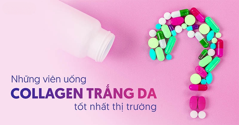 top viên uống collagen trắng da