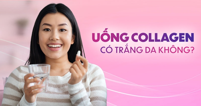 Uống Collagen có trắng da không? Những sự thật bạn nên biết