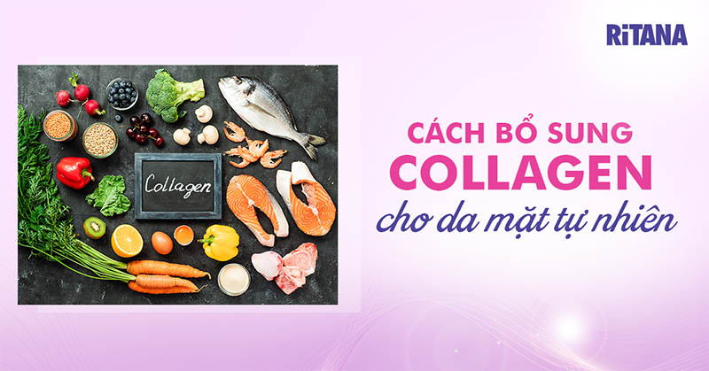 15+ cách bổ sung collagen tự nhiên cho nữ giới đơn giản mà hiệu quả