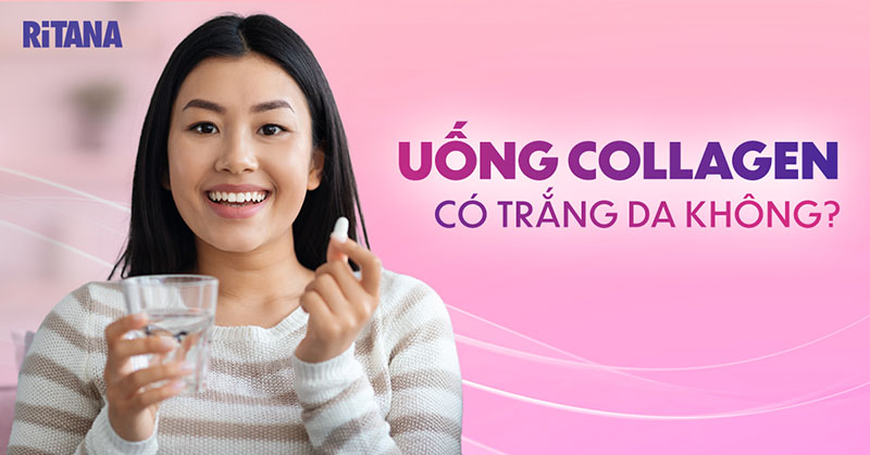 Uống Collagen có trắng da không? Những sự thật bạn nên biết