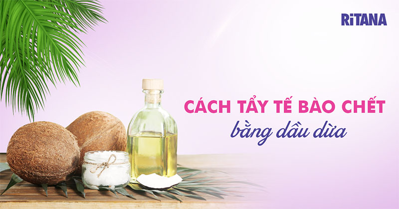 Cách tẩy tế bào chết bằng dầu dừa