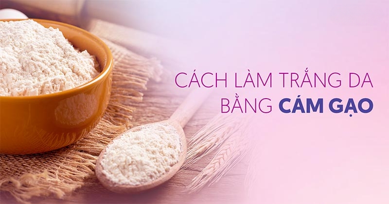10 cách làm trắng da bằng cám gạo giúp da mặt sáng mịn màng