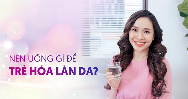 Uống gì để trẻ hóa làn da? 10 loại thức uống bạn nên dùng