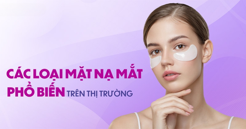 16 mặt nạ mắt tốt nhất giúp ngừa thâm chống lão hóa